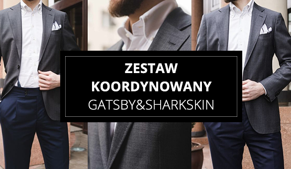 Zestaw koordynowany Gatsby&Sharkskin